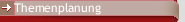 Themenplanung